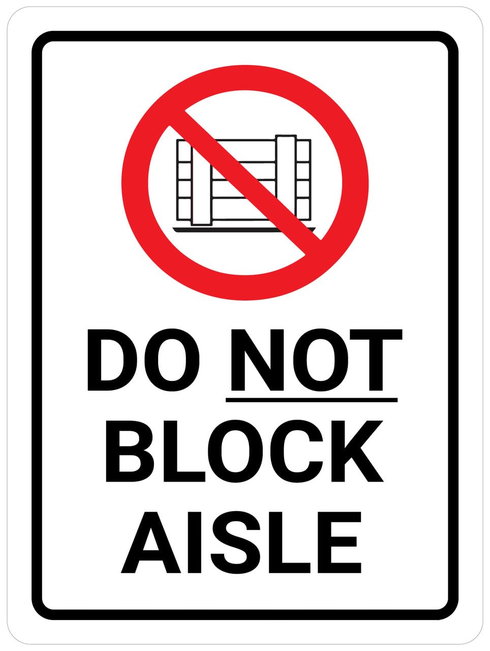 Amazon.com: Do Not Block Aisle with Pallet Icon Portrait - Wall